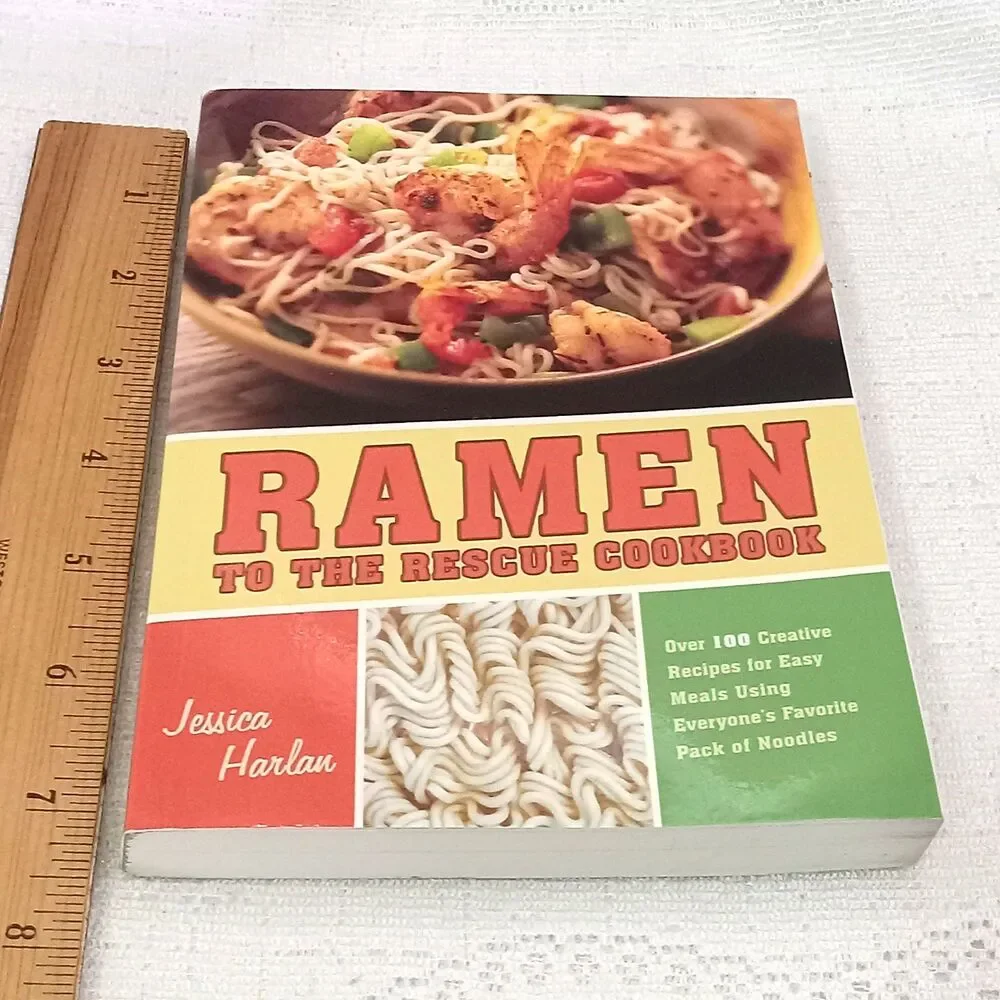 RAMEN TO THE RESCUE Cookbook 100 Recipes Easy Meals PB